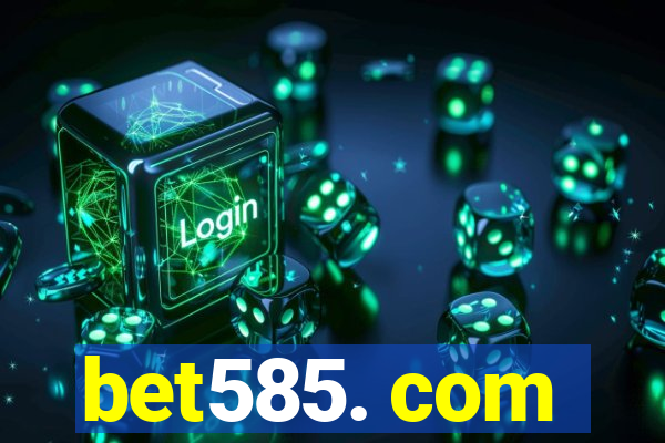 bet585. com